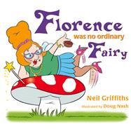Florence Was No Ordinary Fairy