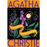 A Murder Is Announced: A Miss Marple Mystery (Miss Marple Mysteries #4)