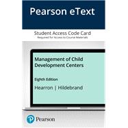 Management of Child Development Centers, Enhanced Pearson eText -- Access Card