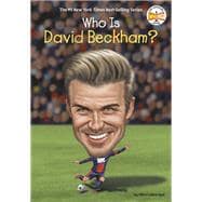 Who Is David Beckham?