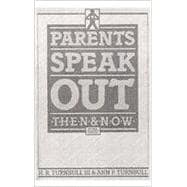 Parents Speak Out Then and Now