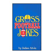 Gross Football Jokes