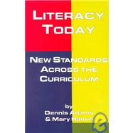 Literacy Today: New Standards Across the Curriculum