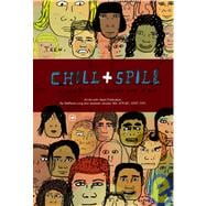 Chill and Spill : A Place to Put it down and Work it Out,9780971524040
