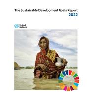 The Sustainable Development Goals Report 2022