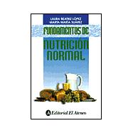 Fundamentos de nutricion normal / Fundamentals of normal nutrition