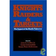 Knights, Raiders, and Targets The Impact of the Hostile Takeover