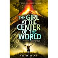 The Girl at the Center of the World