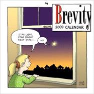 Brevity; 2009 Wall Calendar