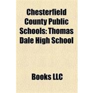 Chesterfield County Public Schools : Thomas Dale High School, Matoaca Middle School, L. C. Bird High School, Midlothian High School