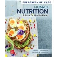 Human Nutrition: Science for Healthy Living, 2024 Release [Rental Edition]
