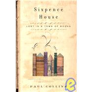 Sixpence House Lost in A Town Of Books