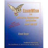 Examwise For Exam 1d0-450 Ciw Server Administrator Certification With Online Exam