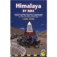 Himalaya by Bike A Route And Planning Guide For Cyclists And Motor Cyclists