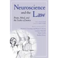 Neuroscience and the Law: Brain, Mind, and the Scales of Justice : A Report on an Invitational Meeting Convened by the American Association for the Advancement of Science and