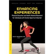 Enhancing Experiences: Physical Education and Health-Related Movement for Individuals with Autism Spectrum Disorder