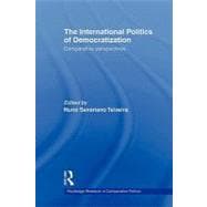 The International Politics of Democratization: Comparative perspectives
