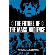 The Future of the Mass Audience