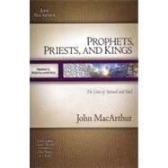 Macarthur Old Testament Study Guides: Prophets, Priests, And Kings