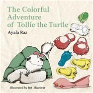The Colorful Adventure of Tollie the Turtle