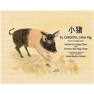 El Cerdito, Little Pig Spanish and English version