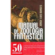 Manual de zoología fantástica