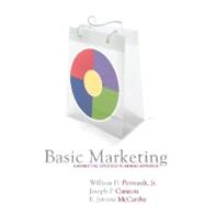 Basic Marketing : A Marketing Strategy Planning Approach