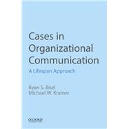 Cases in Organizational Communication
