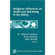 Religious Influences on Health and Well-Being in the Elderly