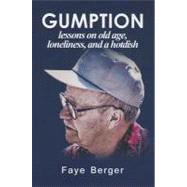 Gumption Lessons on Old Age, Loneliness, and a Hotdish