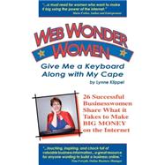 Web Wonder Women : Give Me a Keyboard along with My Cape