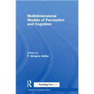Multidimensional Models of Perception and Cognition