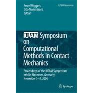 IUTAM Symposium on Computational Methods in Contact Mechanics