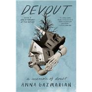 Devout A Memoir of Doubt