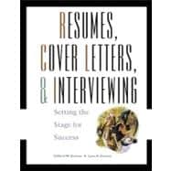 Resumes, Cover-Letters and Interviewing Setting the Stage for Success