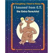 Everything I Need to Know I Learned from E.T. the Extra-Terrestrial