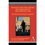 Politics and the Theory of Language in the USSR 1917-1938