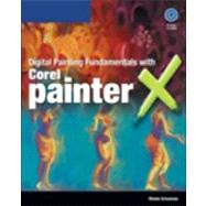 Digital Painting Fundamentals With Corel Painter X