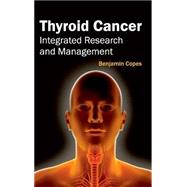 Thyroid Cancer: Integrated Research and Management