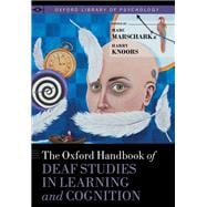 The Oxford Handbook of Deaf Studies in Learning and Cognition,9780190054045