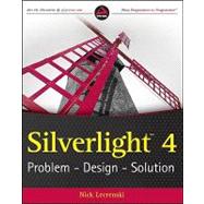 Silverlight 4 : Problem - Design - Solution