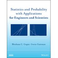 Statistics and Probability With Applications for Engineers and Scientists