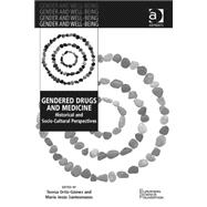 Gendered Drugs and Medicine: Historical and Socio-Cultural Perspectives