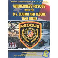 Wilderness Rescue with the U. S. Search and Rescue Task Force