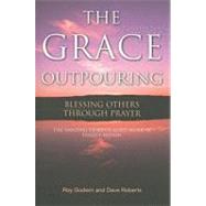 The Grace Outpouring Blessing Others through Prayer