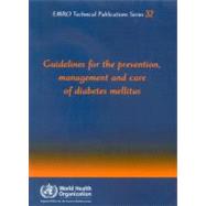 Guidelines for the Prevention, Management and Care of Diabetes Mellitus