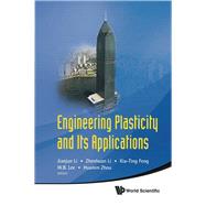Engineering Plasticity and Its Applications: Proceedings of 10th Asia-Pacific Conference, Wuhan, China, 15-17 November 2010