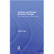 Austrian and German Economic Thought: From Subjectivism to Social Evolution