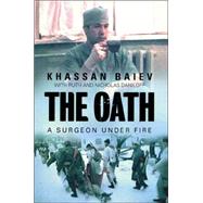 The Oath A Surgeon under Fire