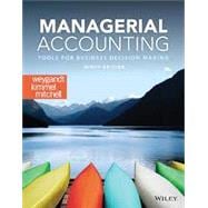 Managerial Accounting: Tools for Business Decision Making, Ninth Edition WileyPLUS Next Gen StudentPackage 1 Semester